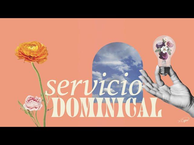 Servicio Dominical - 03 De Julio | Iglesia Cejes Central