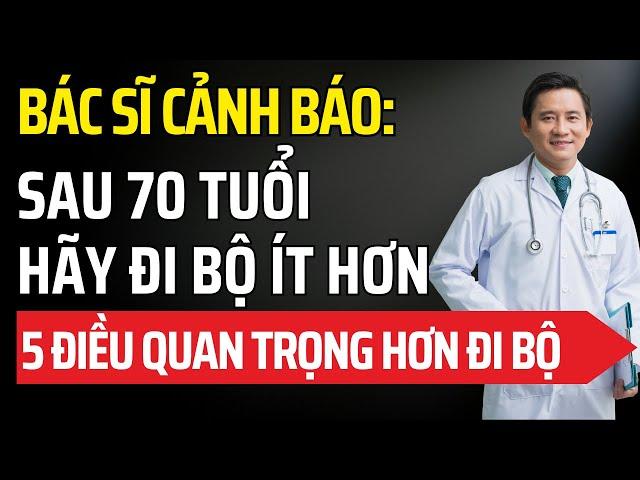 Bác sĩ cảnh báo: Đi bộ quá nhiều sau 70 tuổi có thể đấy nhanh LÃO HÓA. 5 điều này quan trọng hơn