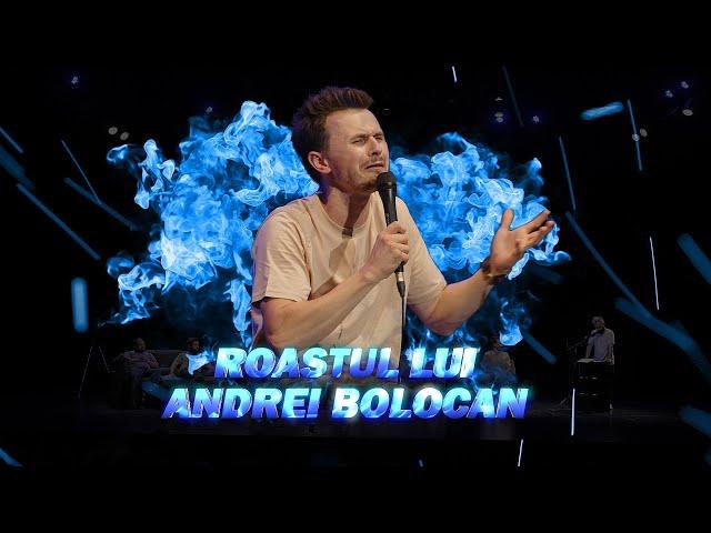 Roastul lui Andrei Bolocan