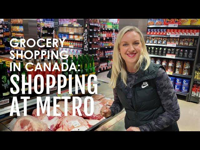 GROCERY SHOPPING IN CANADA: Shopping at Metro