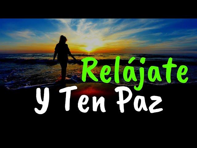 RELÁJATE y Ten Paz ¦ Gratitud, Frases, Reflexiones, Agradecimiento, Reflexión