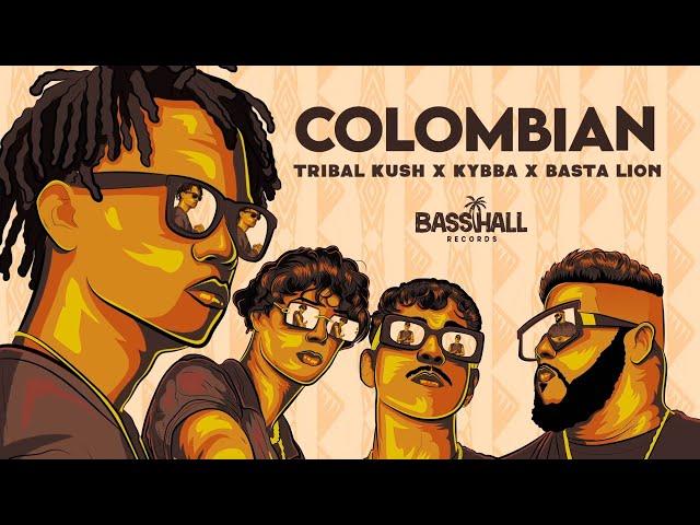 Tribal Kush, Kybba & Basta Lion - Colombian