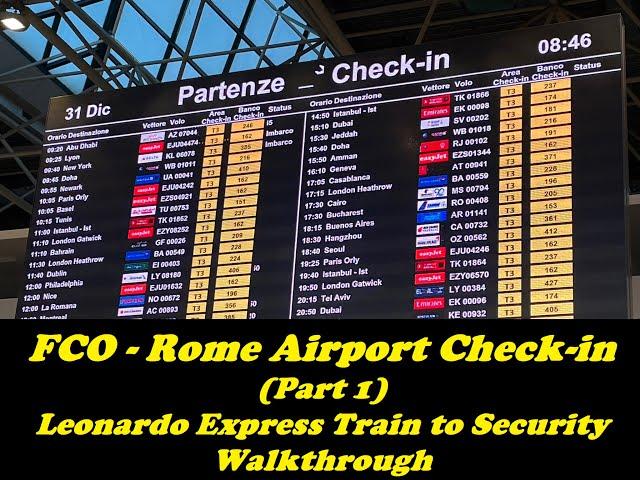 Rome Fiumicino Airport – International Departure Part 1 (Arrival by Train and Check In with Delta)