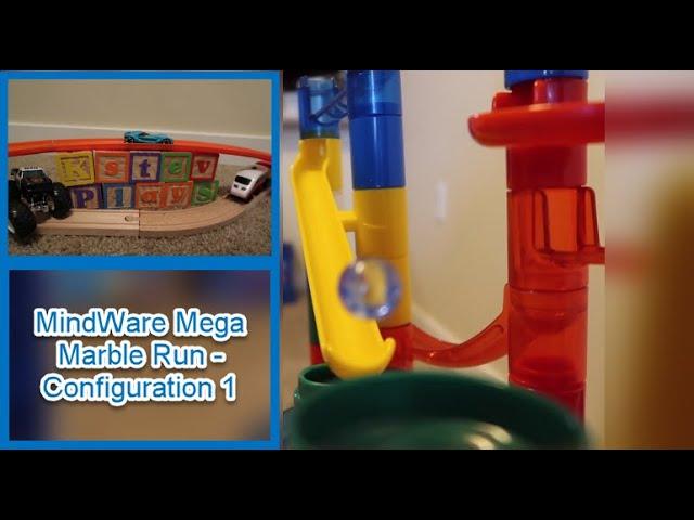 KStevPlays - MindWare Mega Marble Run - 1st Configuration