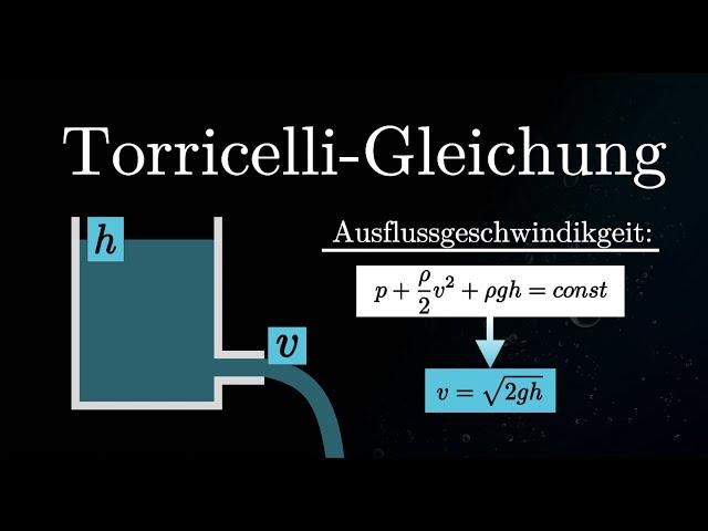 Ausflussgeschwindigkeit berechnen - Bernoulli, Torricelli (Strömungsmechanik)