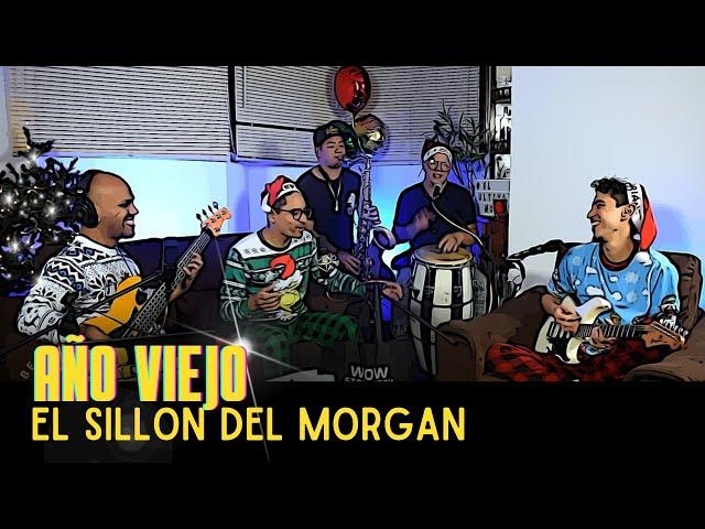 Año Viejo - El Sillon del Morgan