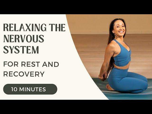 Yoga for Rest and Recovery - Relaxing Your Nervous System