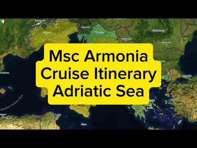 Msc Armonia  Cruise Itinerary 7 days Adriatic Sea until November 2924