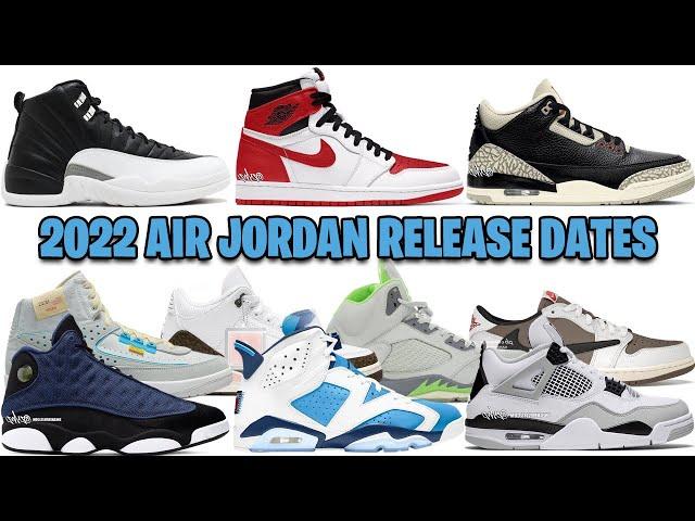 2022 AIR JORDAN RELEASE DATES ULTIMATE GUIDE 