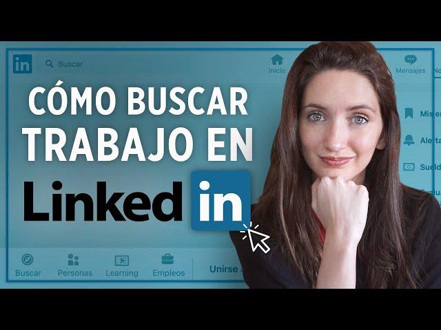 CÓMO BUSCAR TRABAJO EN LINKEDIN - Tips para encontrar empleo