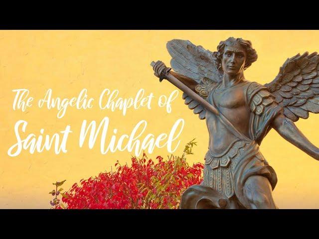 The Angelic Chaplet of Saint Michael