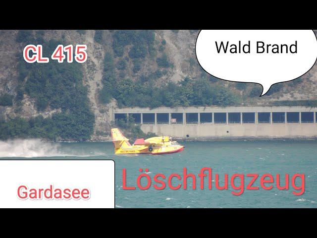 Waldbrand Gardasee Löschbomber Canadair CL - 415 schmeißt Wasserbomben #löschflugzeug #Feuerwehr #fw