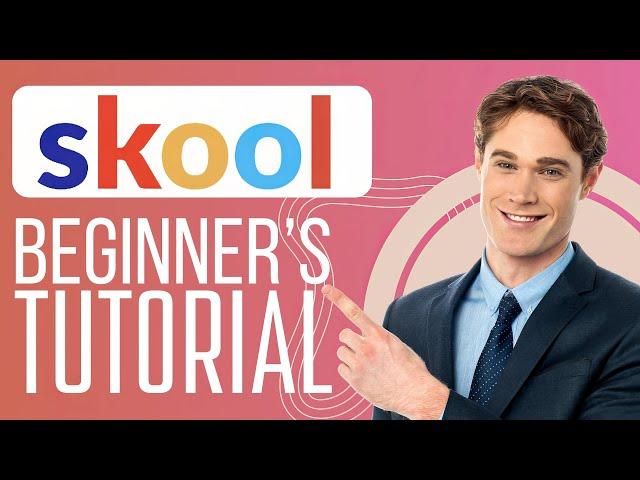 How To Use Skool For Beginners | Setup a Skool Community (Step by Step)