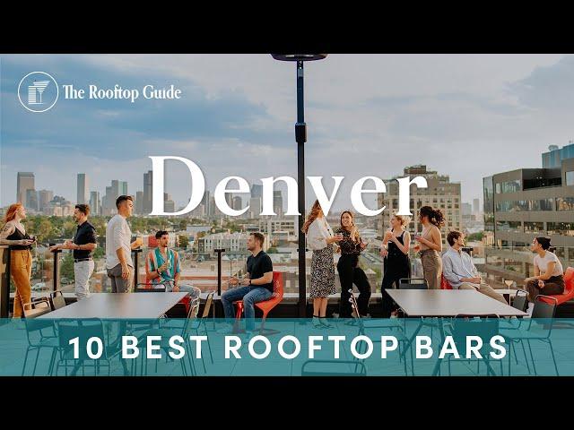 10 Best Rooftop Bars in Denver - 2024