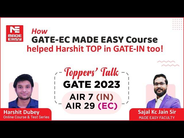 GATE 2023 | Harshit Dubey | AIR-7 IN & AIR-29 EC| Toppers' Talk | With Sajal Kc Jain Sir | MADE EASY