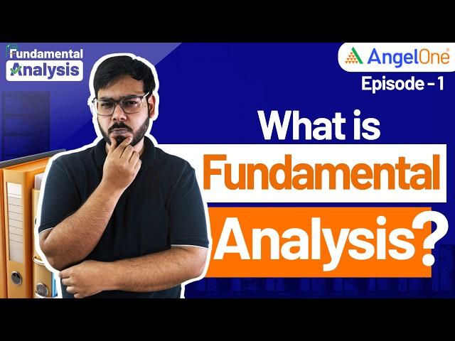 Episode 1: What is Fundamental Analysis? | Fundamental Analysis of Stocks | Angel One