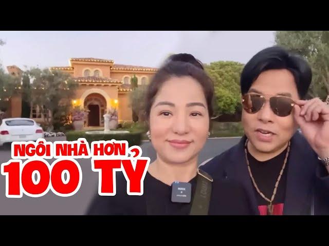 Quang Lê và Danh Hài Thúy Nga khám phá ngôi nhà hơn 100 tỷ ở Mỹ siêu đẹp