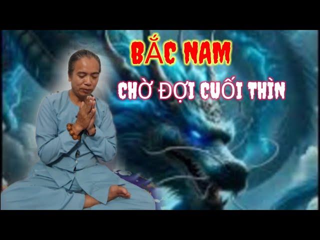 Bắc Nam chờ đợi cuối thìn.Thành Hậu Cư Sĩ.