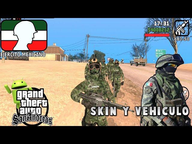 EJERCITO MEXICANO PARA GTA SAN ANDREAS ANDROID