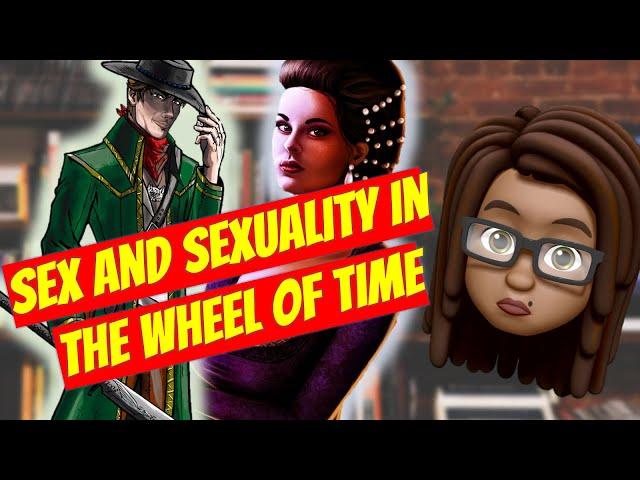 Sex and Sexuality in The Wheel of Time