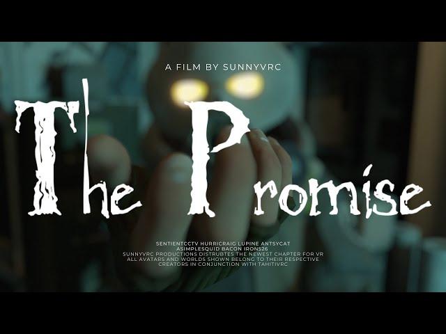 THE PROMISE | VRChat Short Film