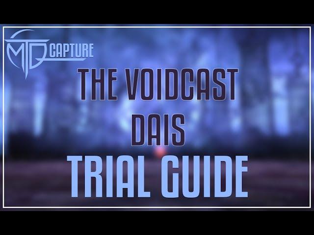 The Voidcast Dais Trial Guide - FFXIV 6.4