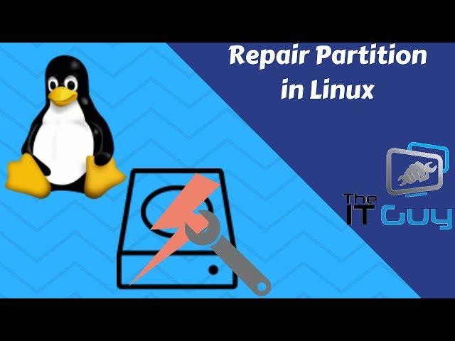 Perform hard disk repair in Linux (checkdisk in Linux)