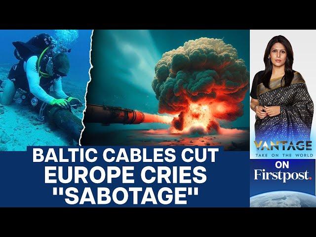 Baltic Undersea Cables "Sabotaged": Chinese Ship the Top Suspect | Vantage with Palki Sharma