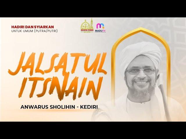  LIVE Jalsatul Itsnain Anwarus Sholihin Kediri 15 Jan 2024 Masjid AL-Latif Jatimalang Mojo Kediri