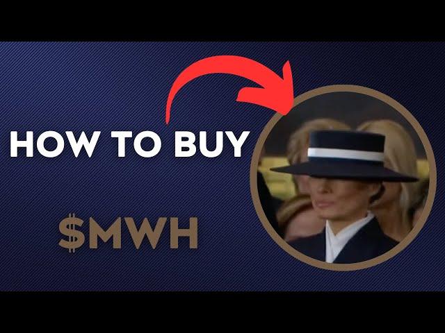 How To BUY $MWH - Melania Wif Hat TOKEN CRYPTO COIN IN 60 SECONDS