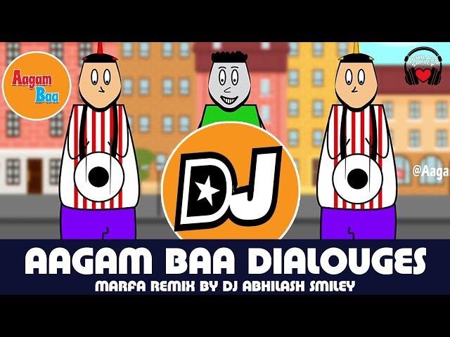 @AagamBaa Dilaogues | Dj Songs | Remix By | Dj Abhilash Smiley