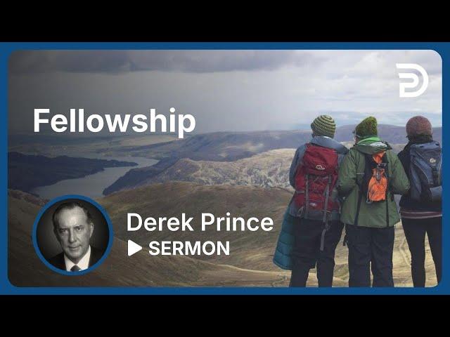 Fellowship - Derek Prince (How to find your place)