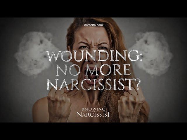 Wounding : No More Narcissist?