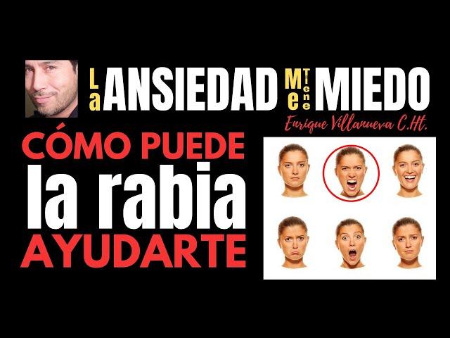 ANSIEDAD: CÓMO PUEDE LA RABIA AYUDARTE A SANAR