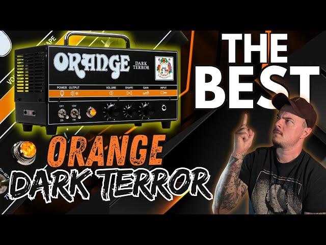 The BEST Orange Amp ! Orange // Dark Terror