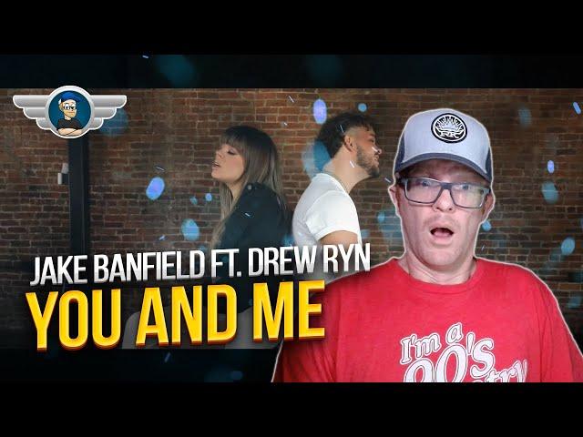 JAKE BANFIELD REACTION "YOU AND ME" FT DREW RYN REACTION VIDEO