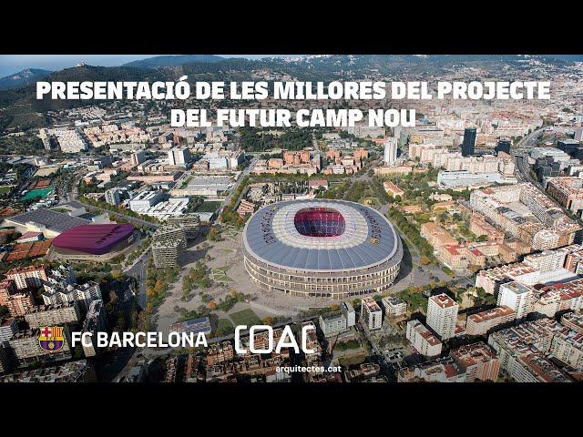 FC Barcelona el futur Camp Nou  presetació del projecte al COAC [22.06.2022]