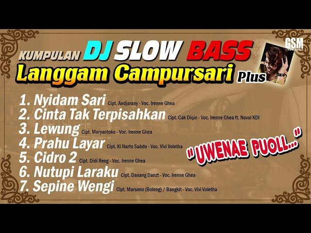 Kumpulan DJ Slow Bass Campur Sari Uwenae Poll... | Official Audio