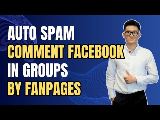 Auto Comment Group Facebook By Fanpage | Auto Comment Facebook Tool