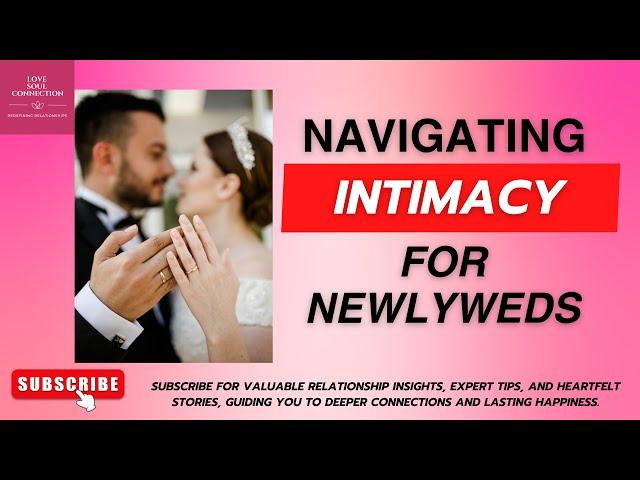 First Night Unveiled: Navigating Intimacy for Newlyweds