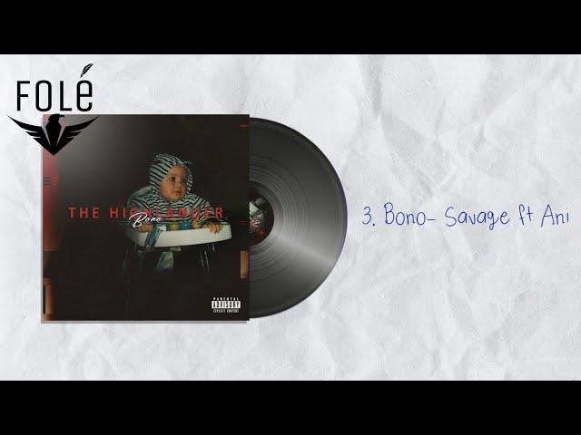 BONO - Savage ft ANI (Official Audio)