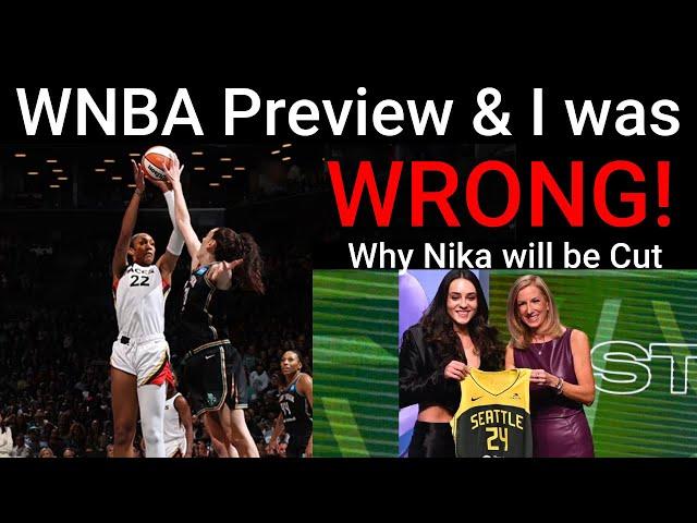 WNBA preview and I was Wrong about Nika!