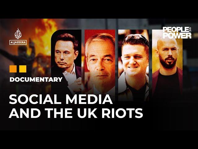 How social media helped fuel the 2024 UK riots | People & Power Documentary