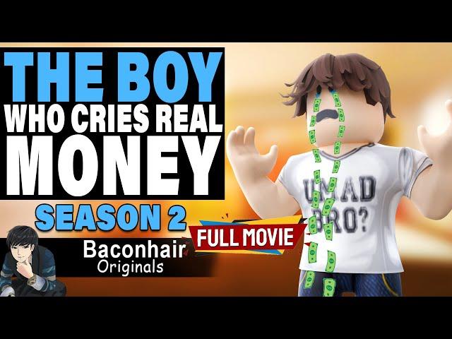 SEASON 2, The Story Of The Boy Who Cries Real Money, FULL MOVIE | roblox brookhaven rp