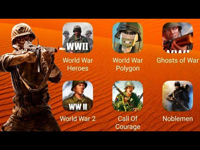 World War Heroes,World War Polygon,Ghosts Of War,WW2 Shooting Games,Noblemen 1896,Call Of Courage