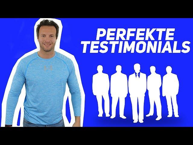 Die PERFEKTEN TESTIMONIALS!