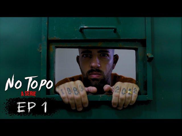 EPISÓDIO 1 - NO TOPO, A SÉRIE | THIAGÃO