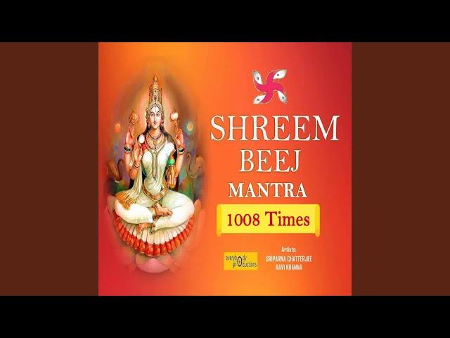 Shreem Beej Mantra 1008 Times