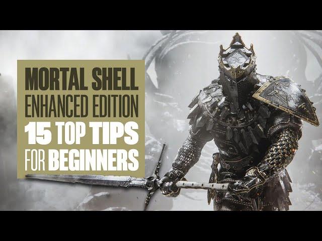 Mortal Shell: Enhanced Edition Beginners Guide - 15 BEST TIPS FOR SURVIVING FALLGRIM!