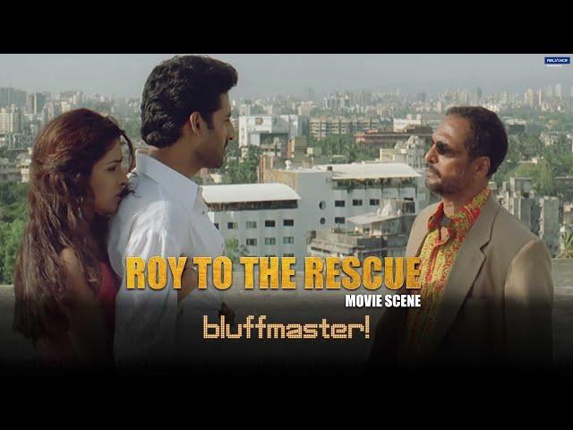 Roy To The Rescue | Bluffmaster | Movie Scene | Abhishek B, Nana P, Priyanka C | Rohan S